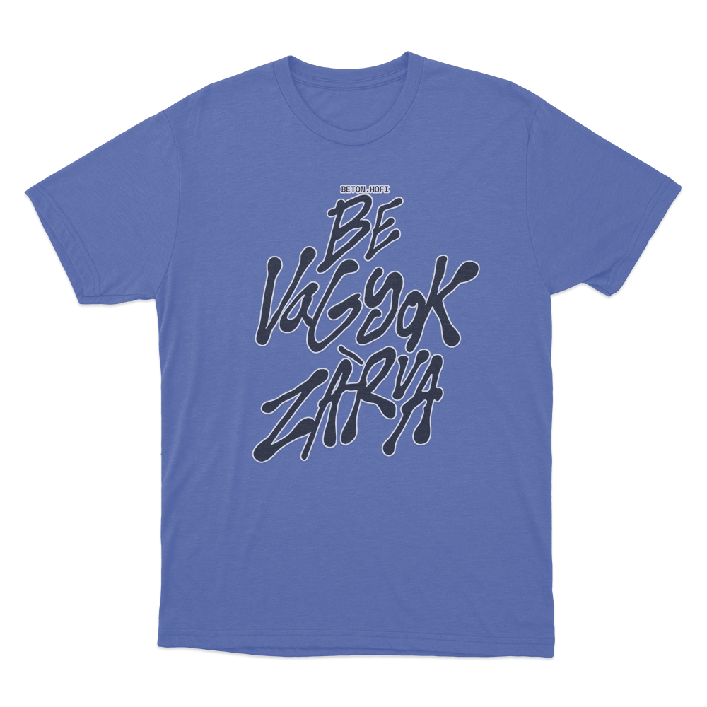 BE VAGYOK ZARVA Unisex T Shirt Blue BE VAGYOK ZARVA Unisex T Shirt Blue
